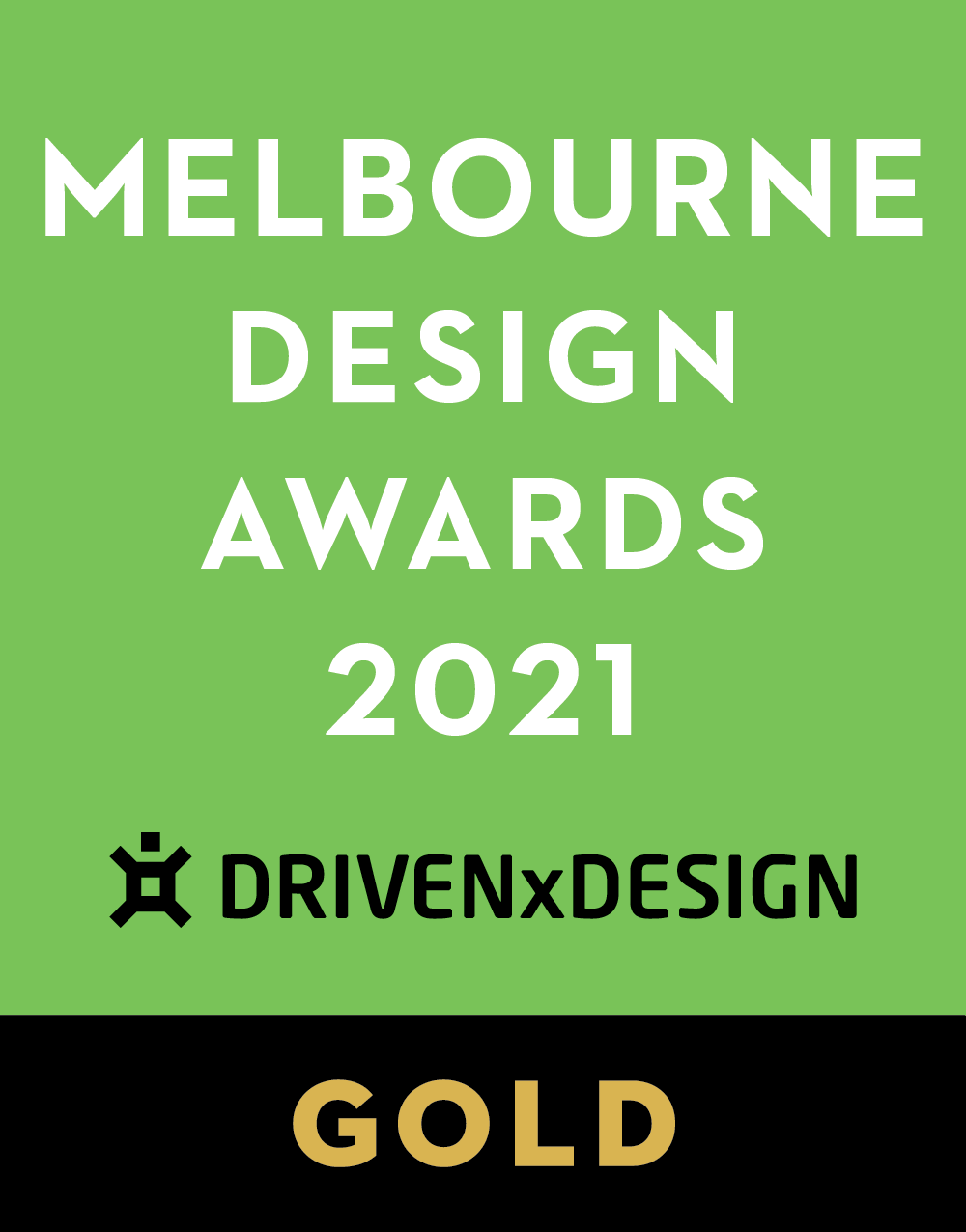 Design Award Melbourne Gold 2021 Design Award Melbourne Gold 2021